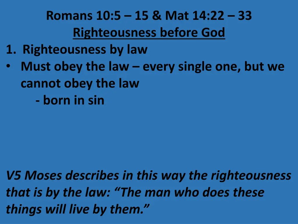 romans 10 5 15 mat 14 22 33 righteousness before 5