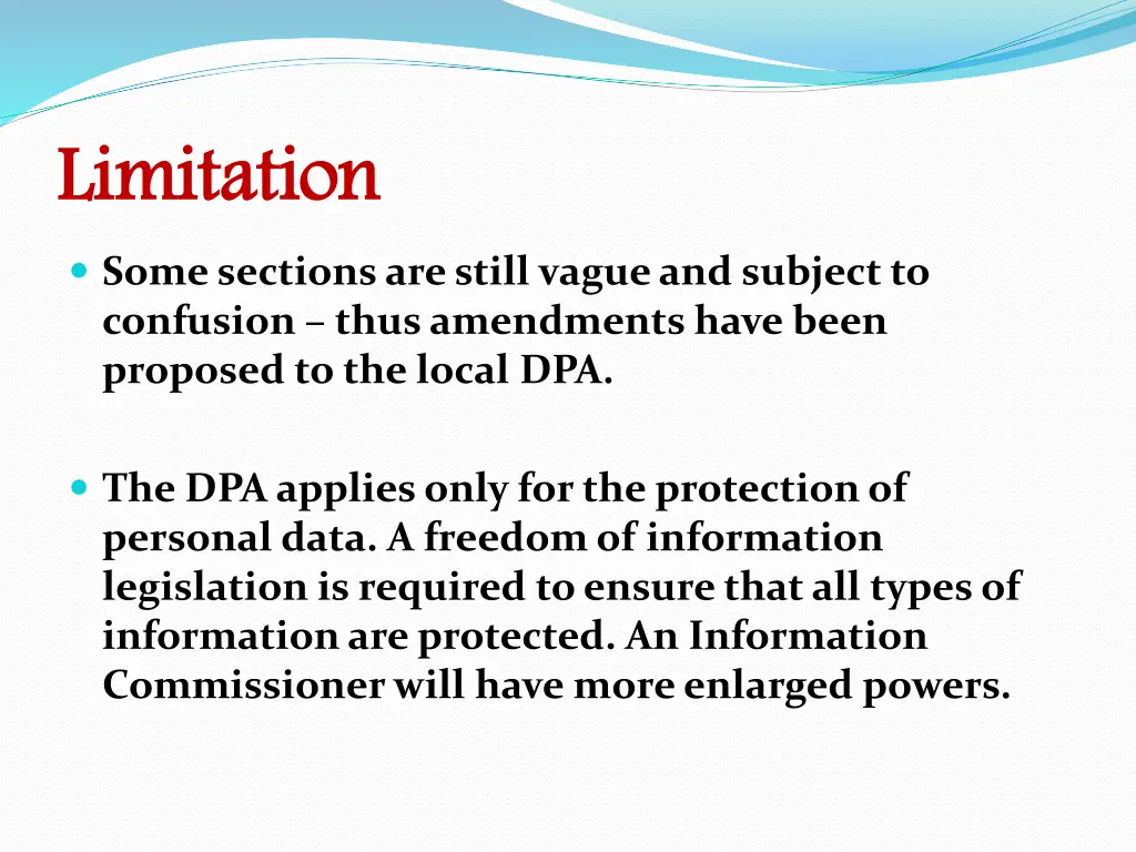 limitation some sections are still vague