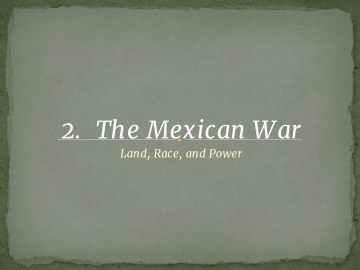2 the mexican war