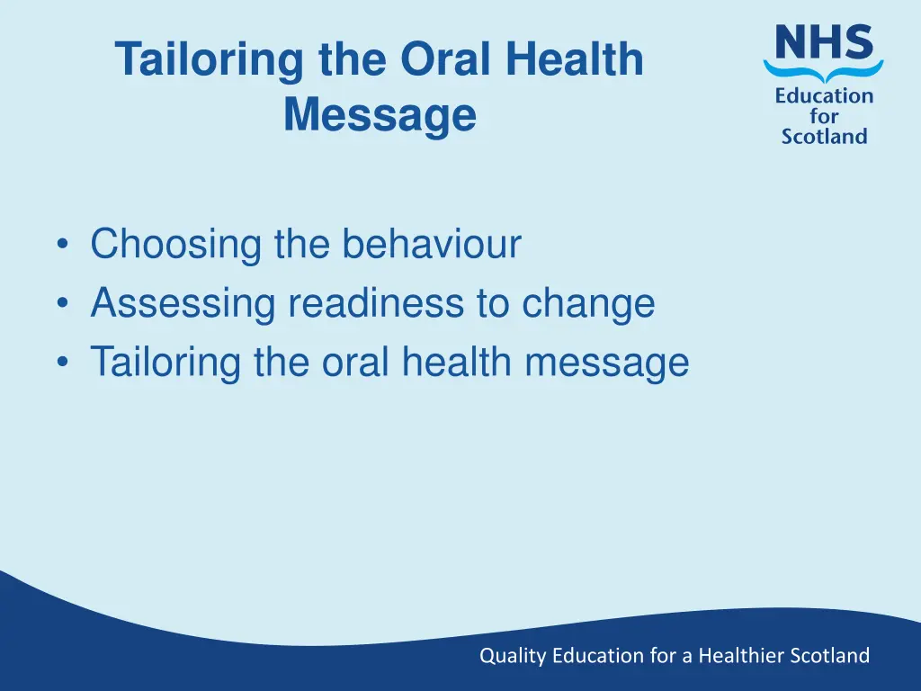 tailoring the oral health message