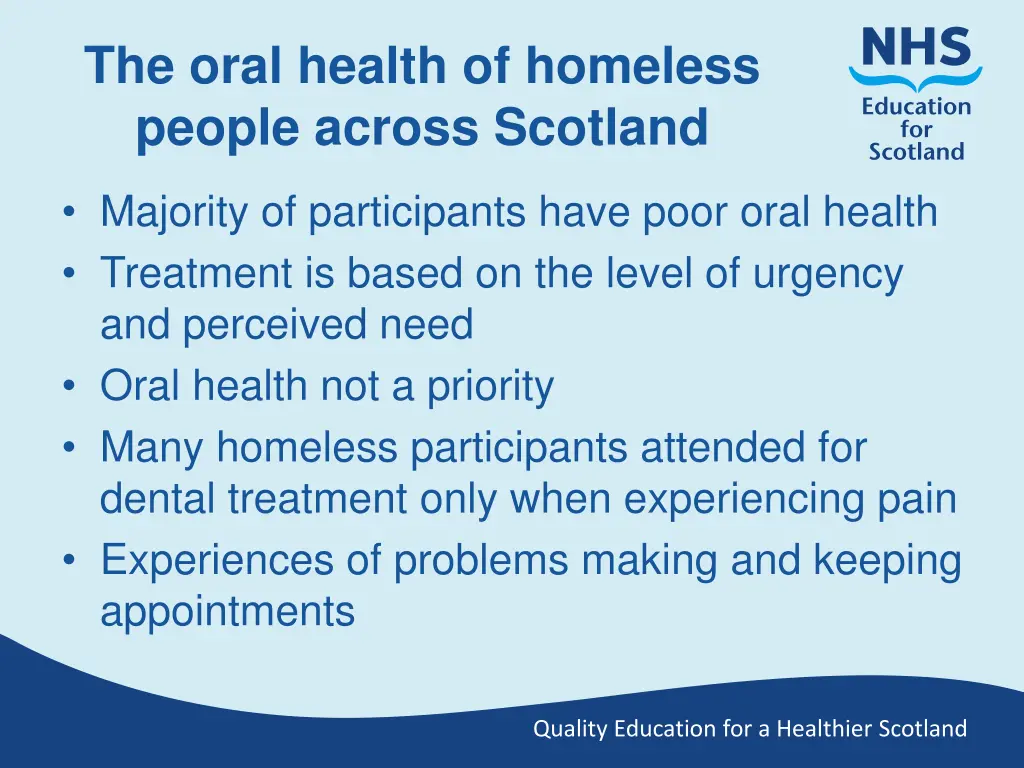 the oral health of homeless people across scotland