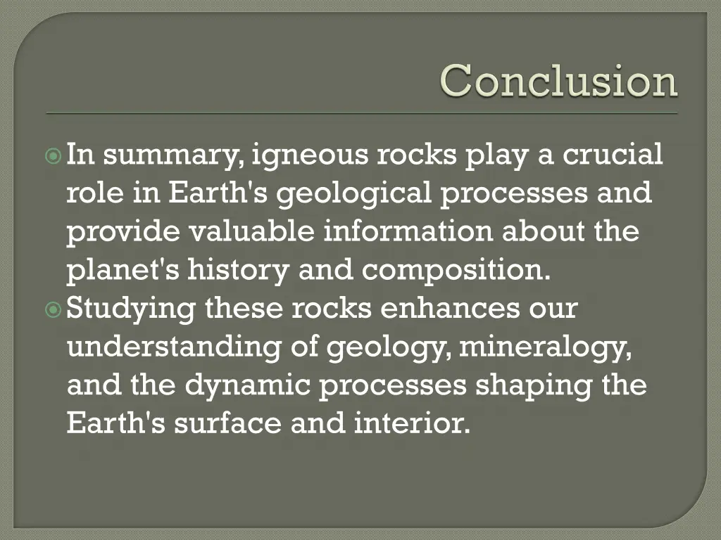 in summary igneous rocks play a crucial role
