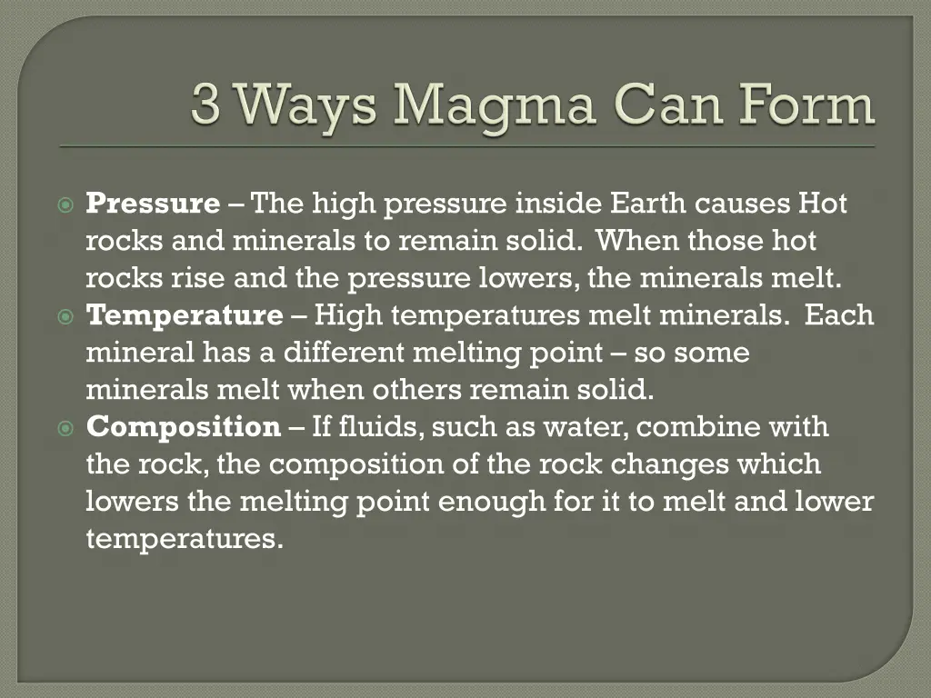 pressure the high pressure inside earth causes