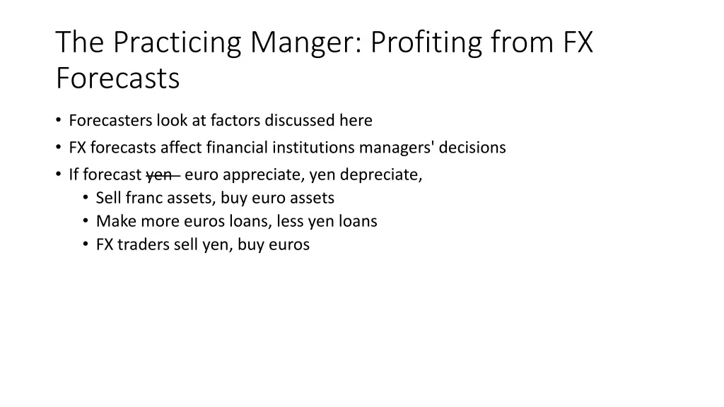 the practicing manger profiting from fx forecasts