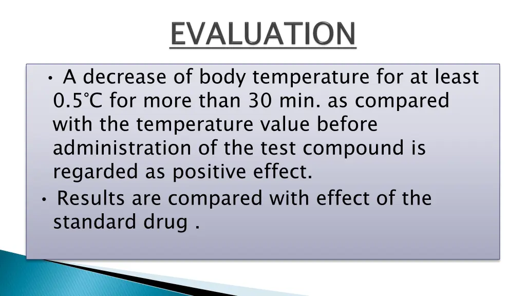 a decrease of body temperature for at least