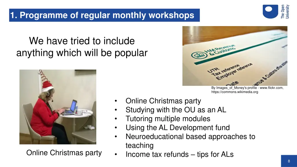 1 programme of regular monthly workshops 1