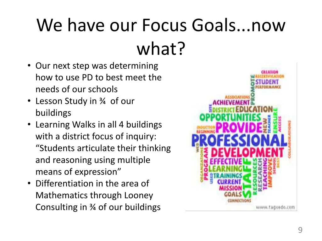 we have our focus goals now what our next step