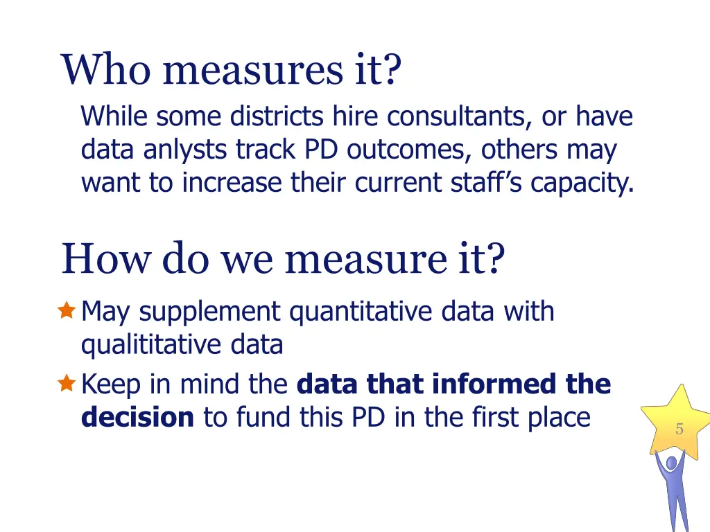 who measures it while some districts hire