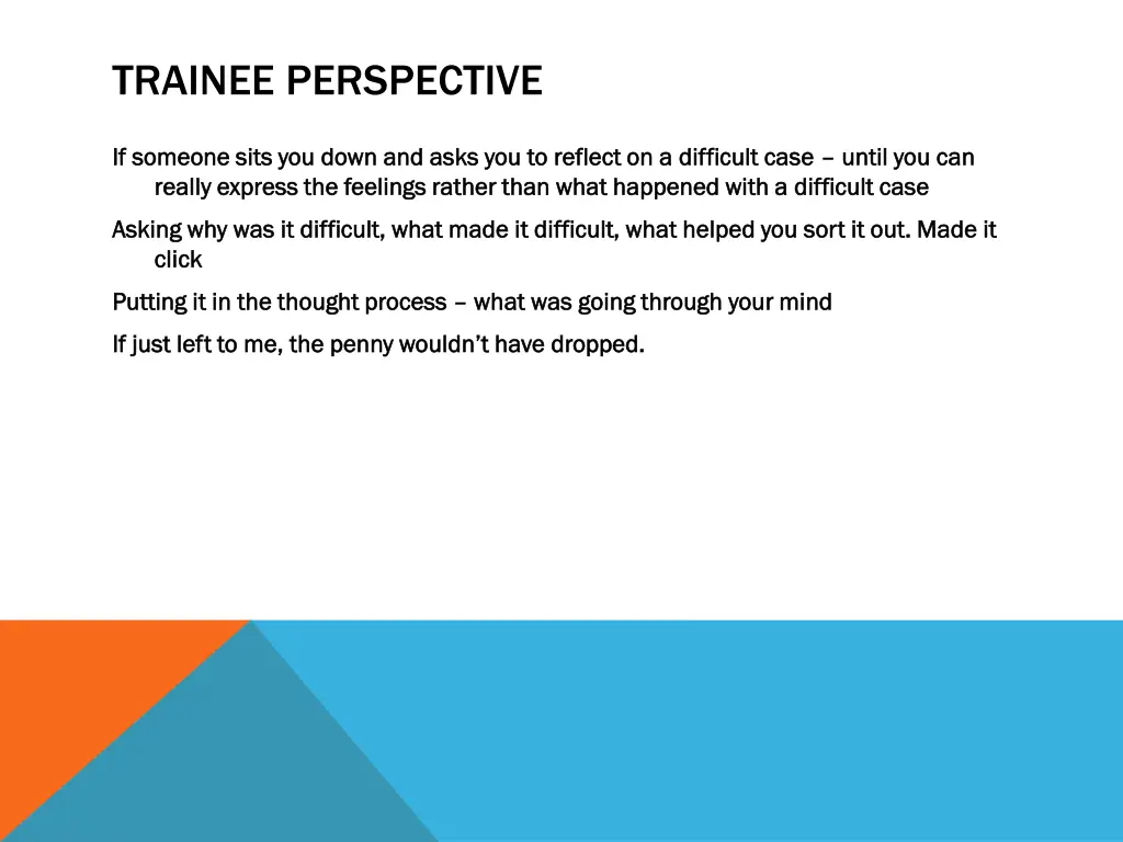 trainee perspective