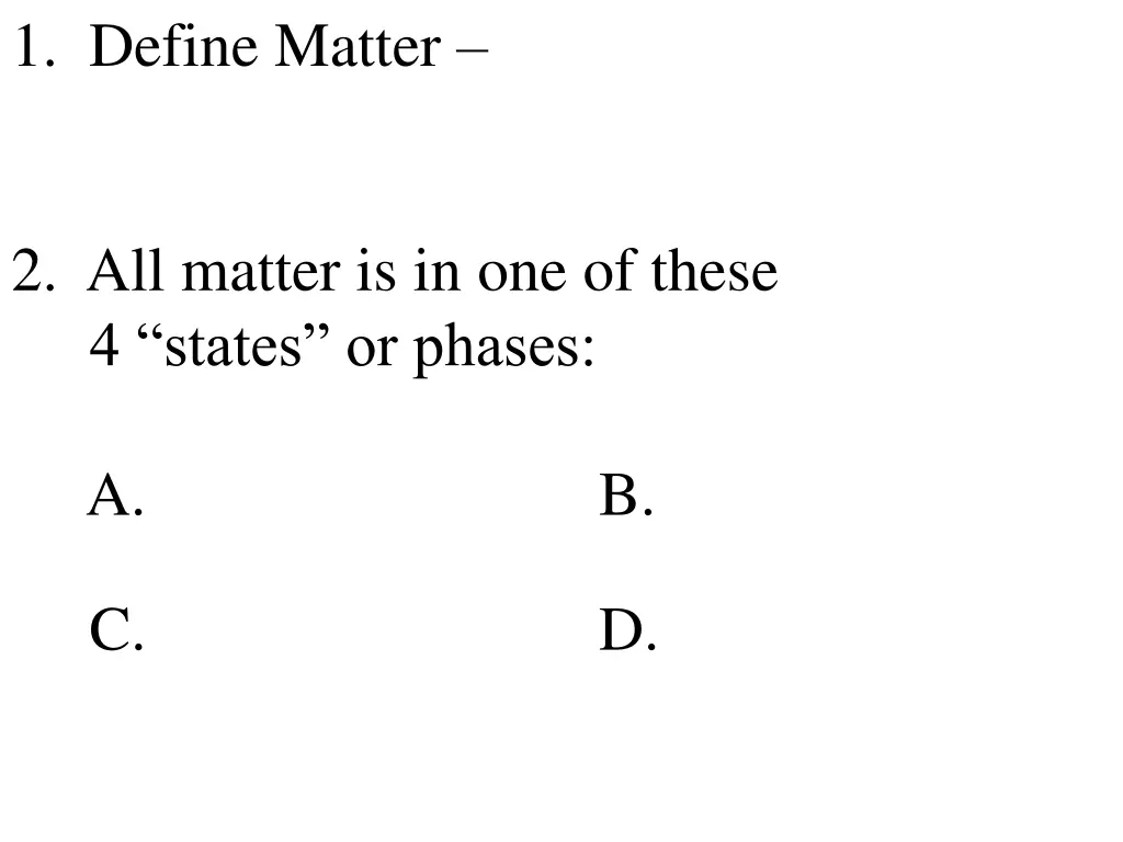 1 define matter