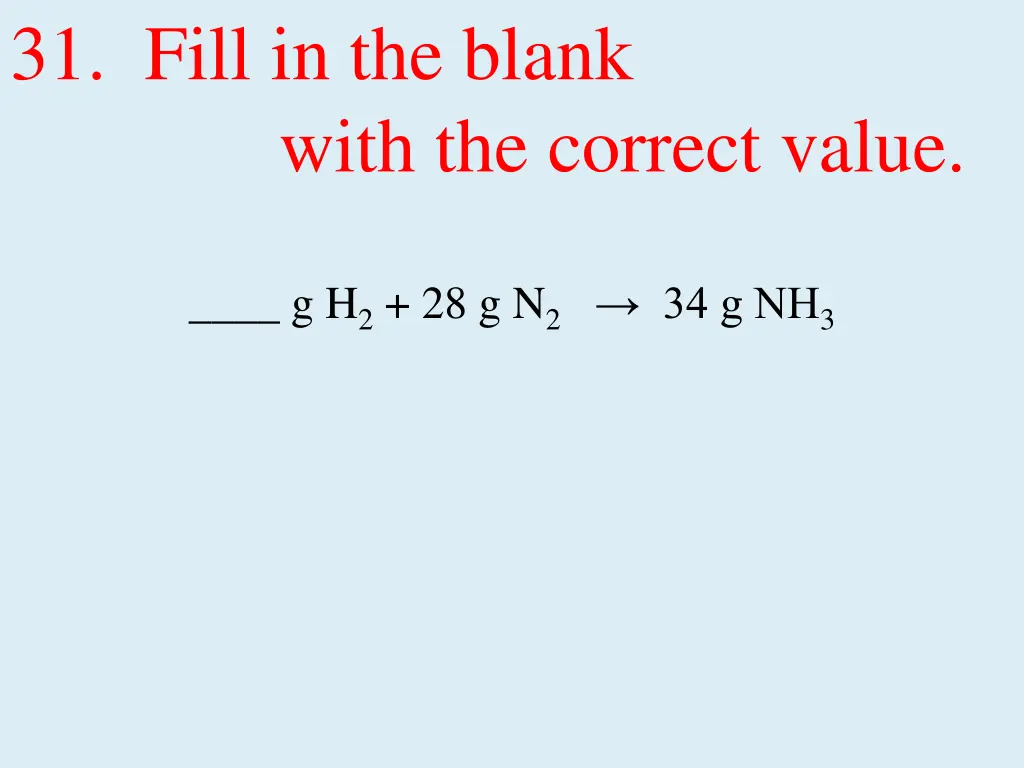 31 fill in the blank with the correct value