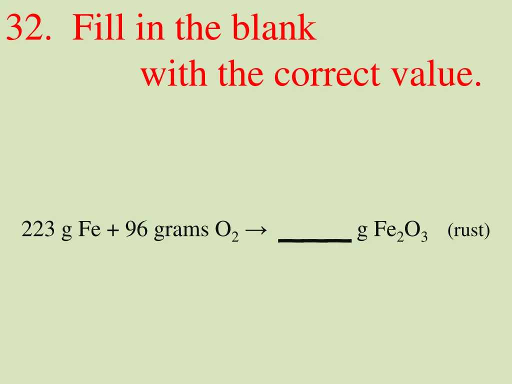 32 fill in the blank with the correct value