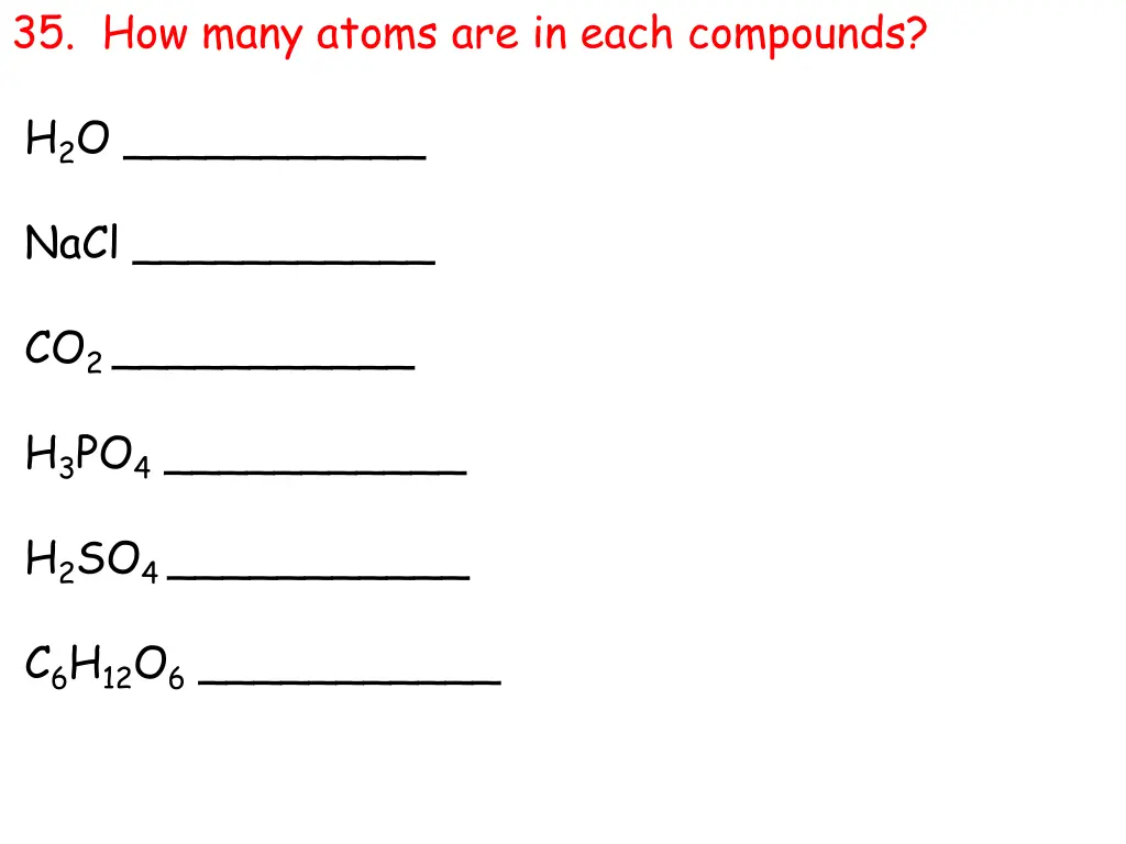 35 how many atoms are in each compounds