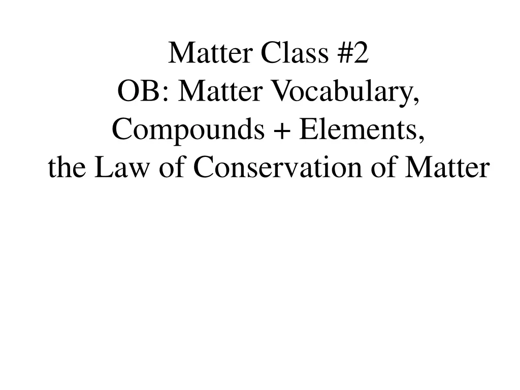 matter class 2 ob matter vocabulary compounds