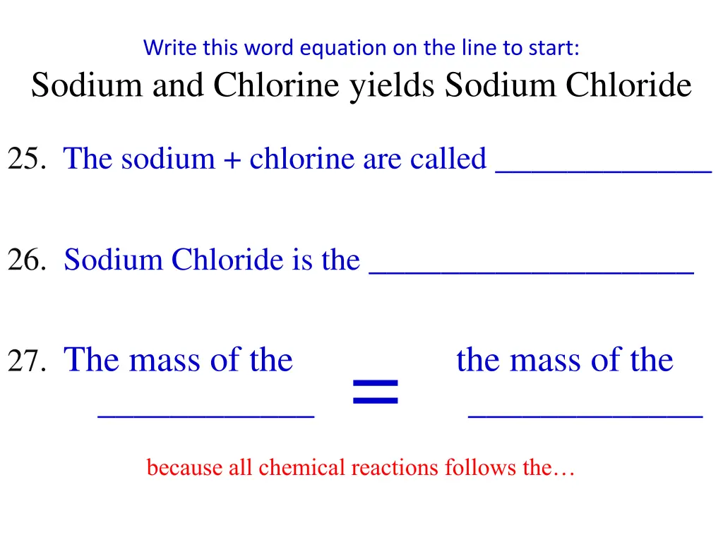 write this word equation on the line to start