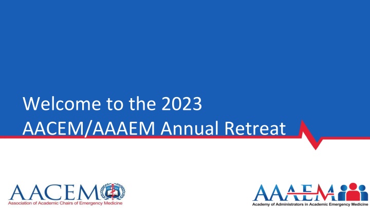 welcome to the 2023 aacem aaaem annual retreat