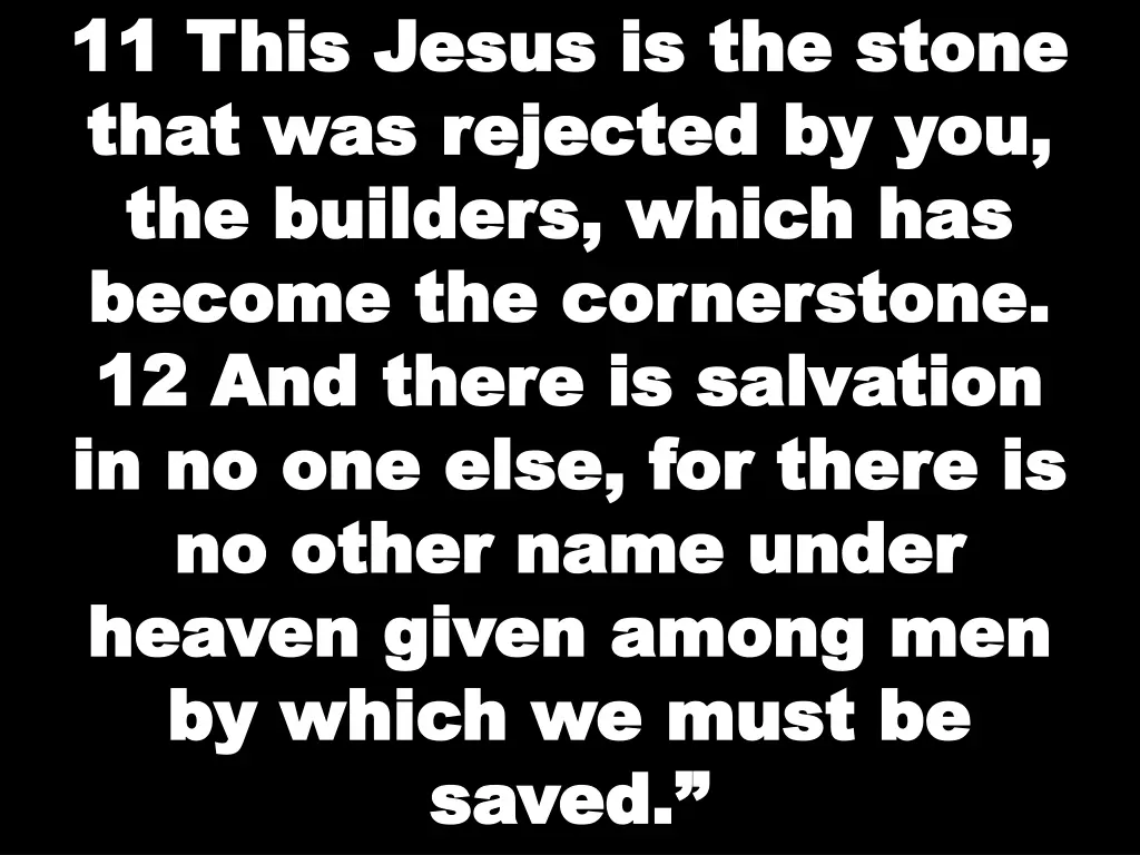 11 11 this jesus is the stone this jesus