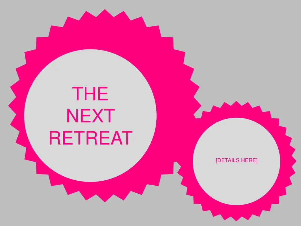 the next retreat