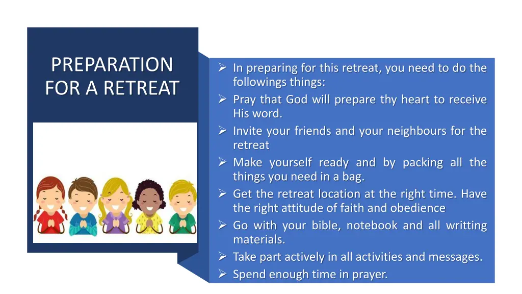 preparation for a retreat