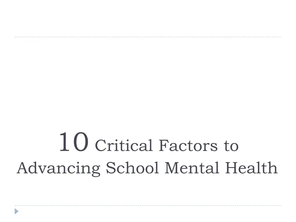 10 critical factors to advancing school mental