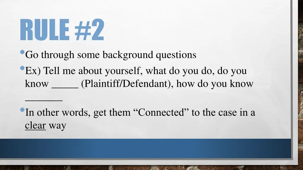 rule 2 go through some background questions