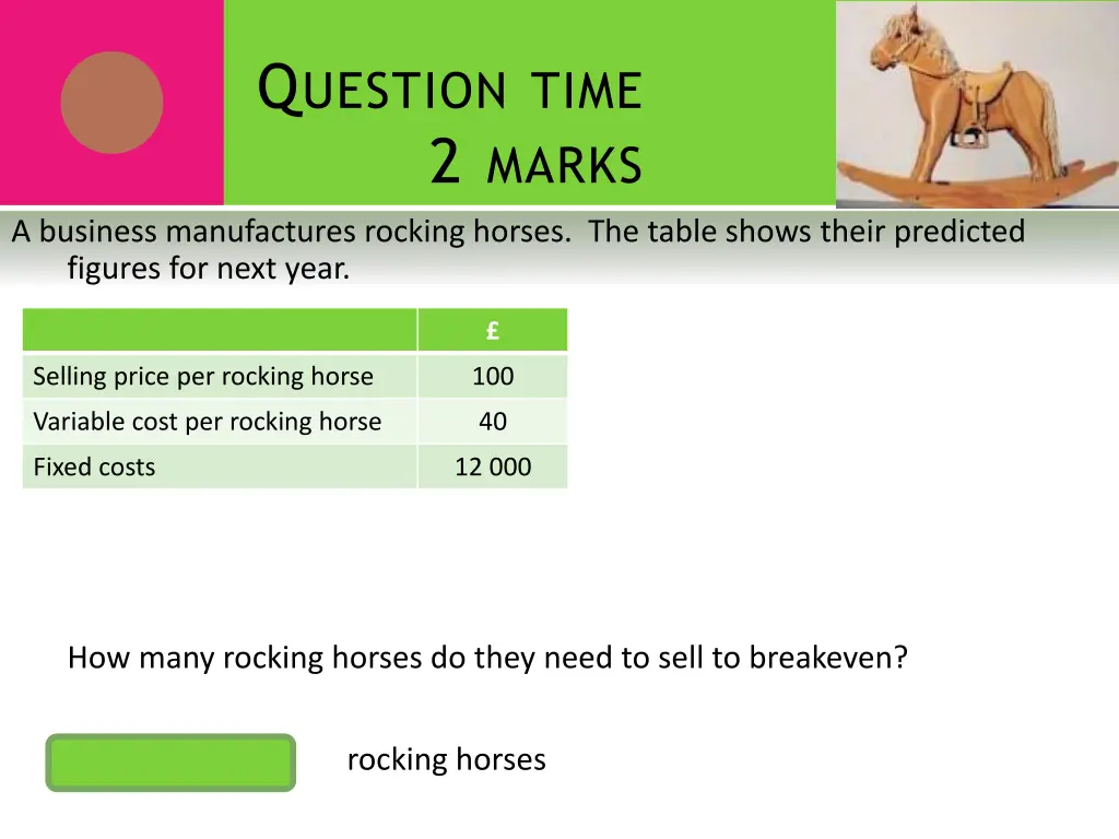 q uestion time 2 marks