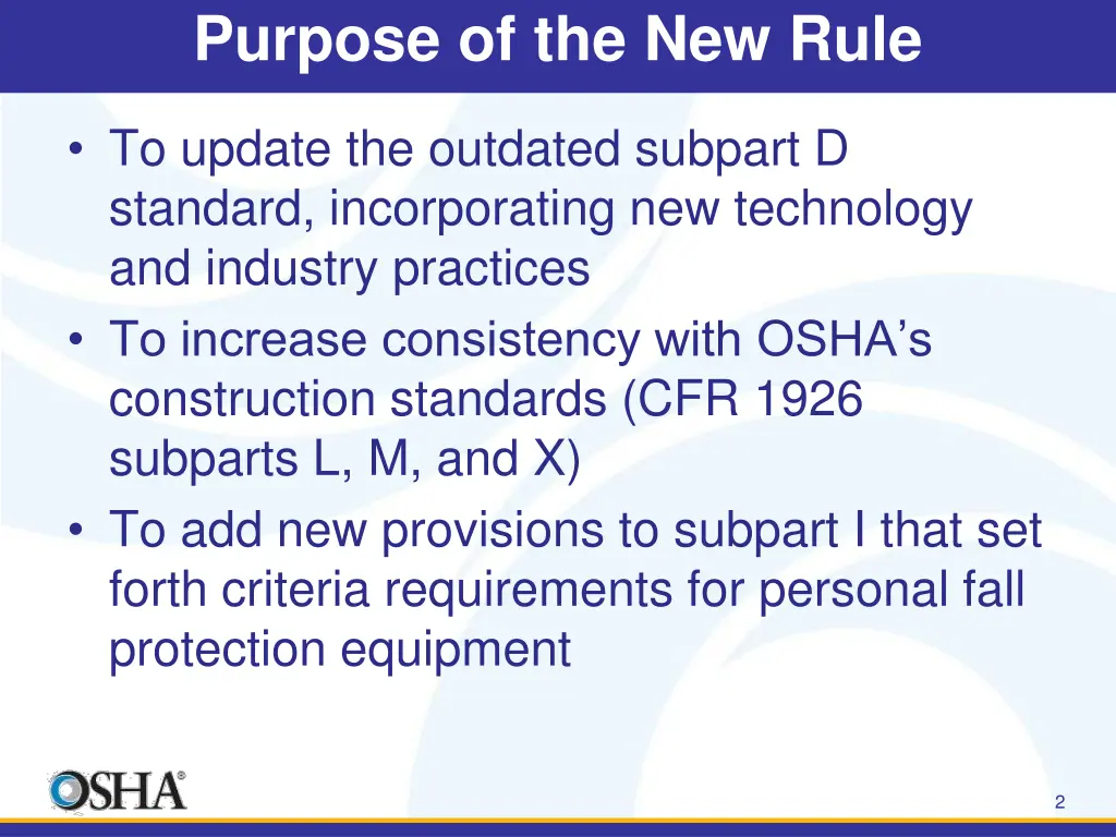 purpose of the new rule