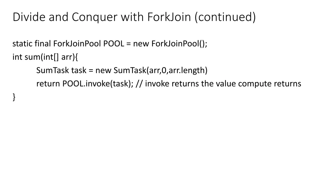 divide and conquer with forkjoin continued