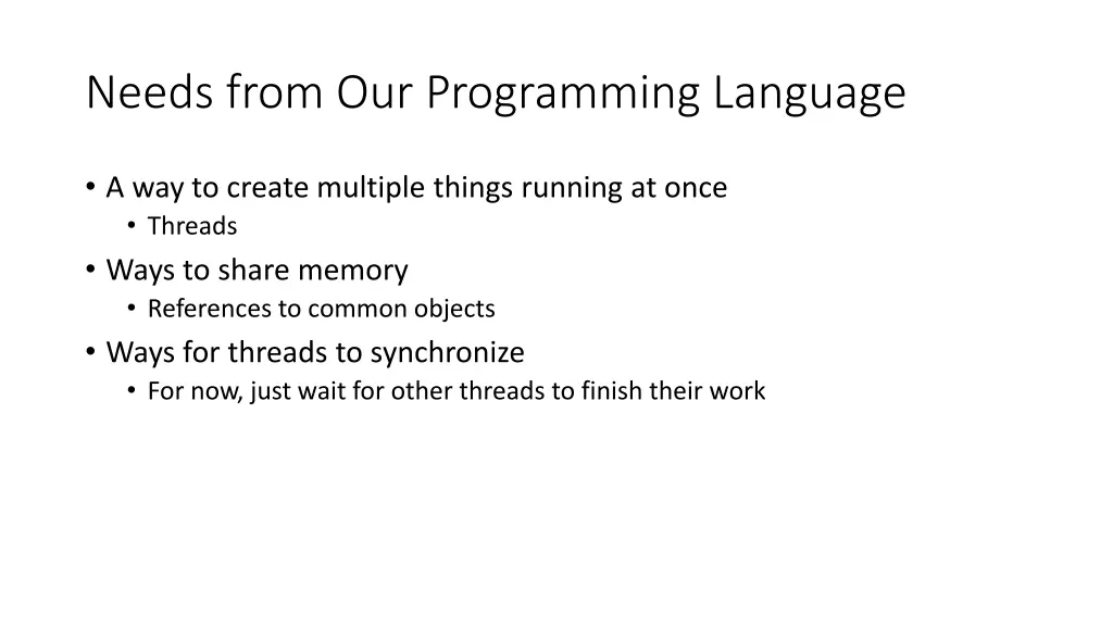 needs from our programming language