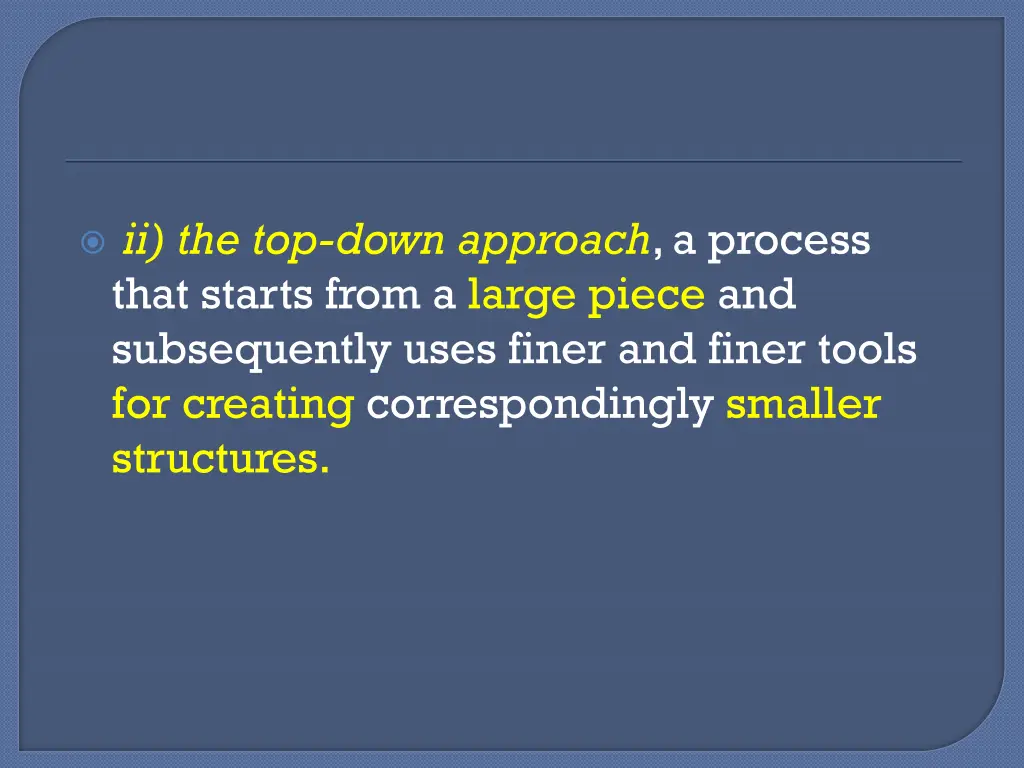 ii the top down approach a process that starts