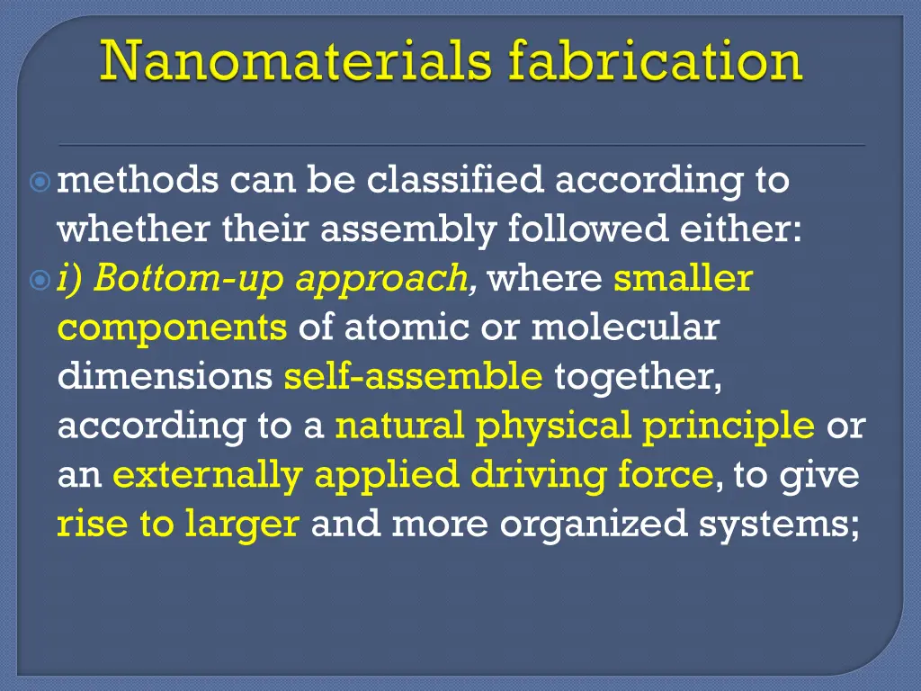 methods can be classified according to whether