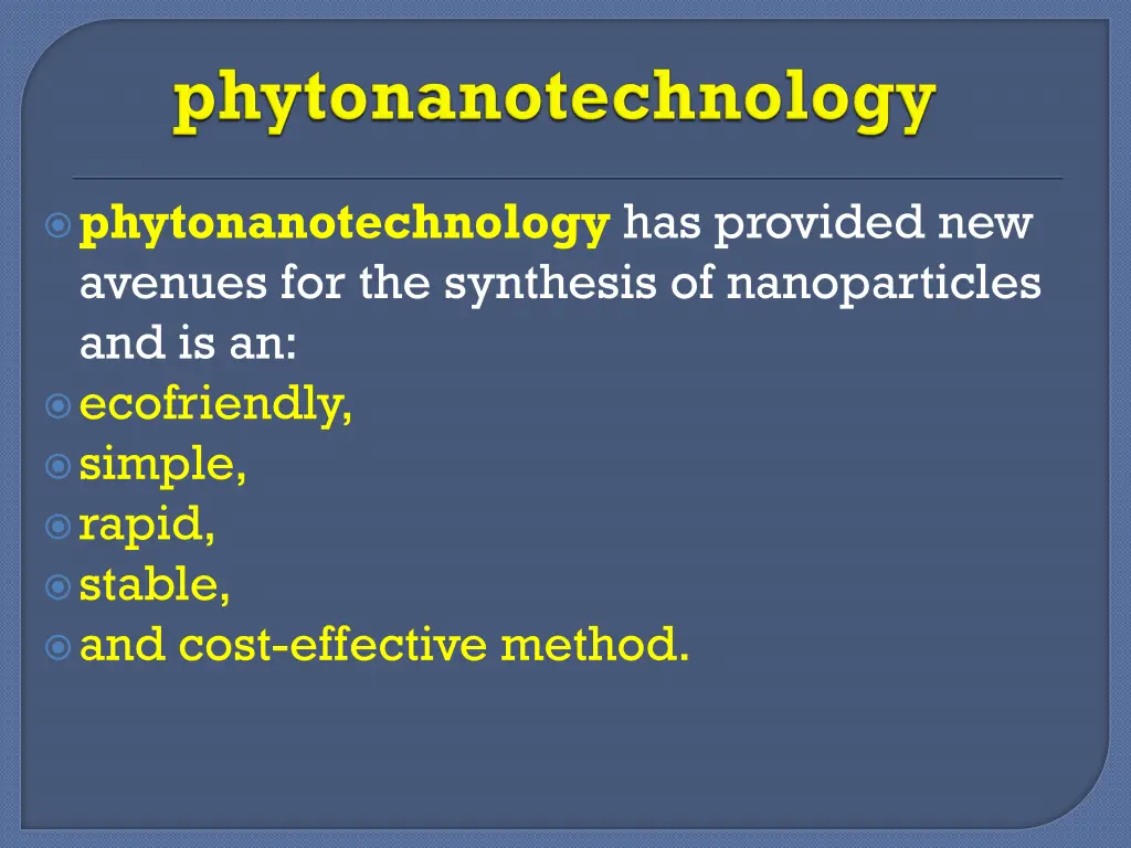 phytonanotechnology has provided new avenues