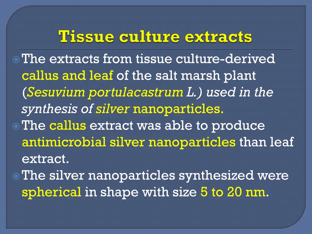 the extracts from tissue culture derived callus
