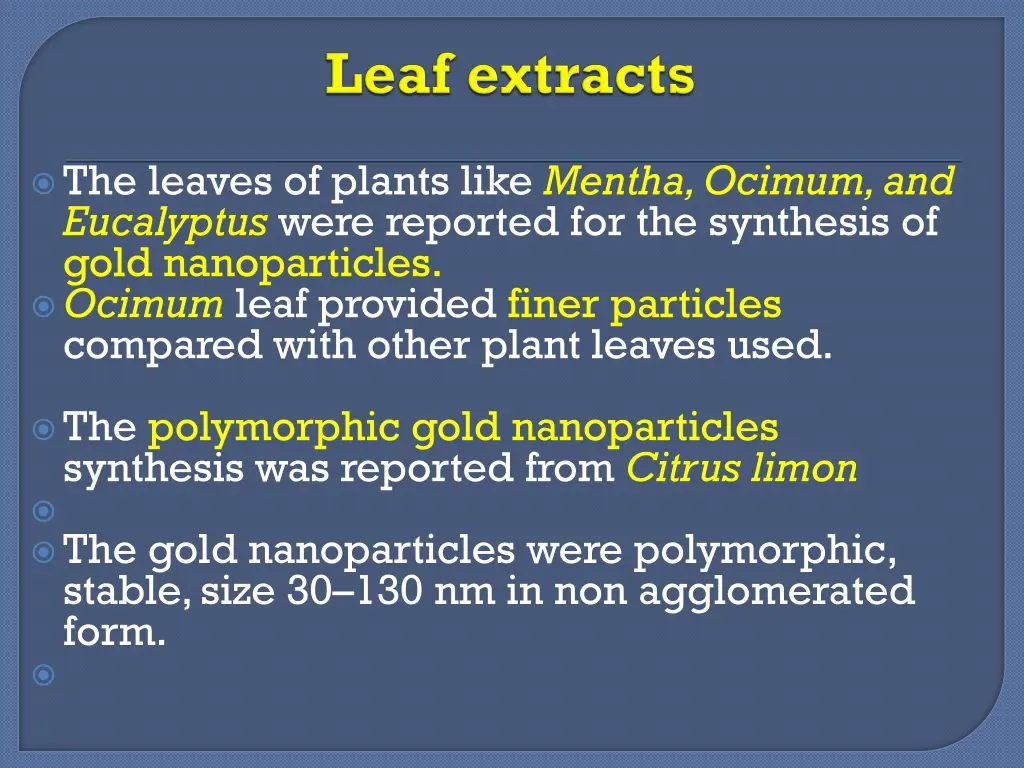 the leaves of plants like mentha ocimum