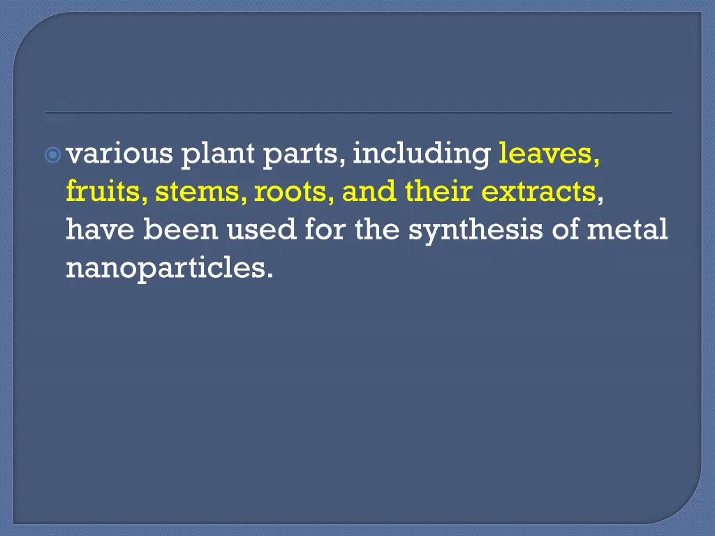 various plant parts including leaves fruits stems