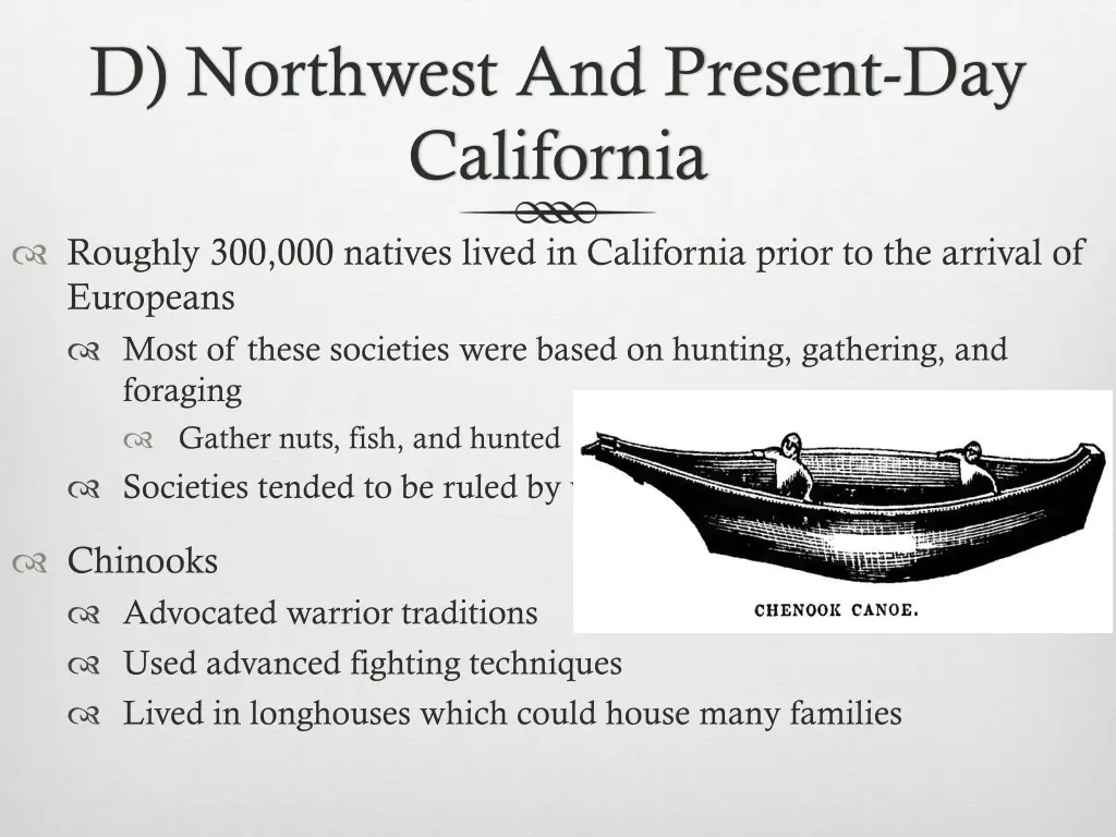 d northwest and present day california