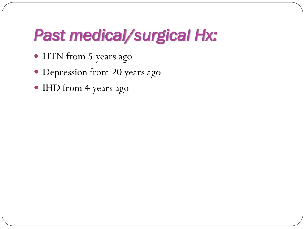 past medical past medical surgical
