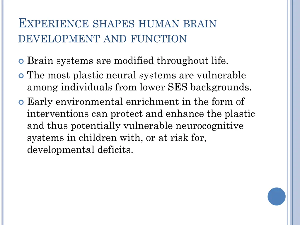 e xperience shapes human brain development