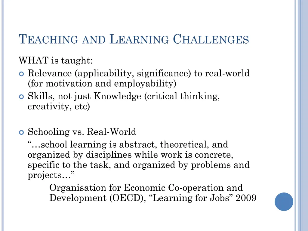 t eaching and l earning c hallenges