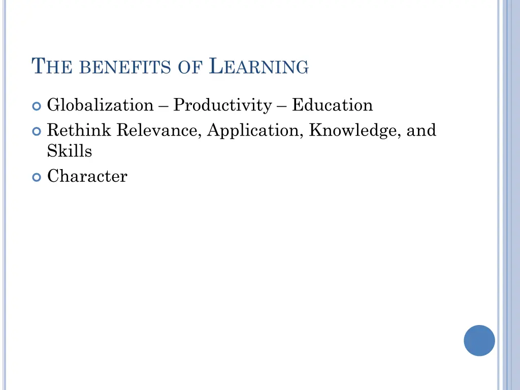 t he benefits of l earning