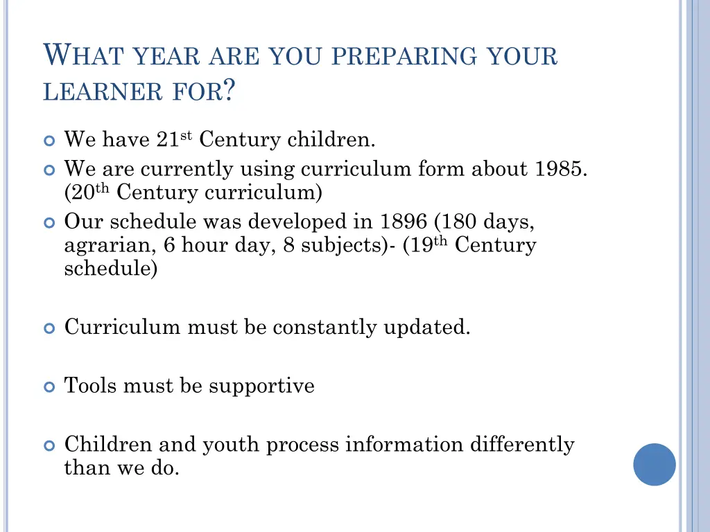 w hat year are you preparing your learner for