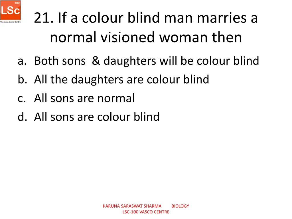 21 if a colour blind man marries a normal