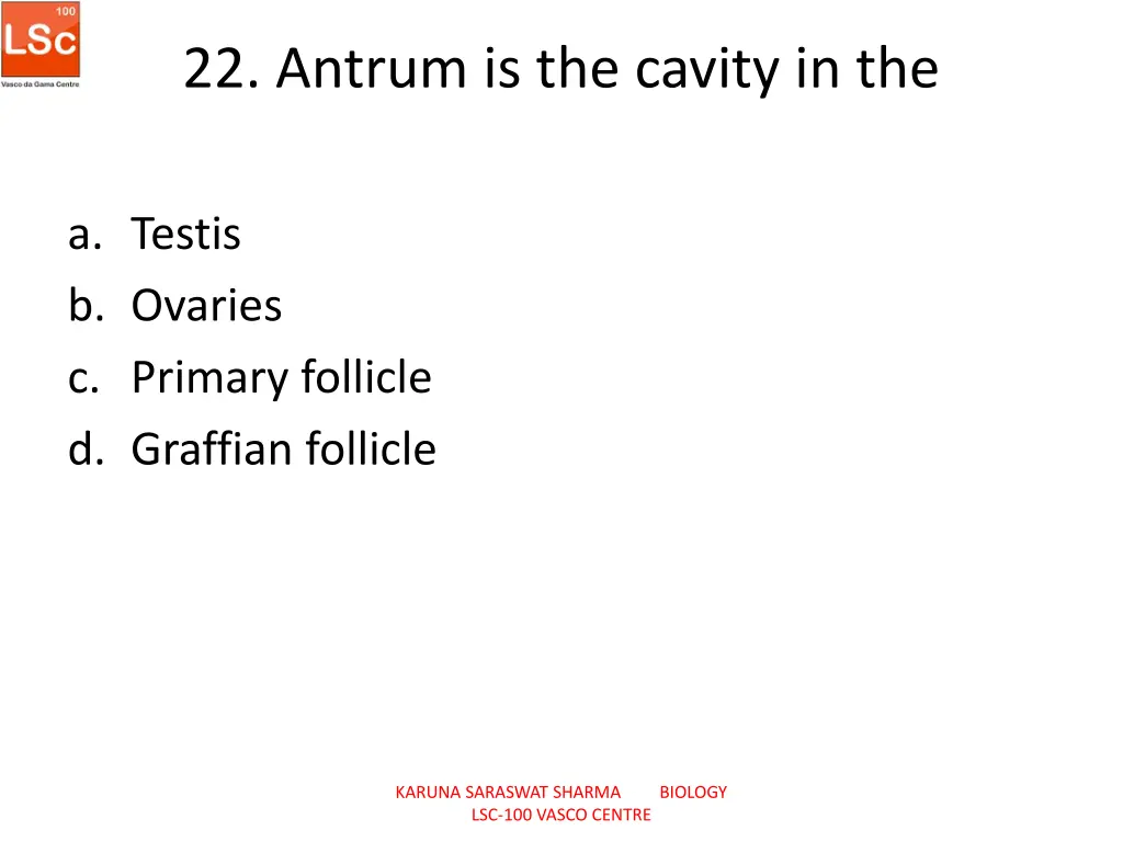 22 antrum is the cavity in the