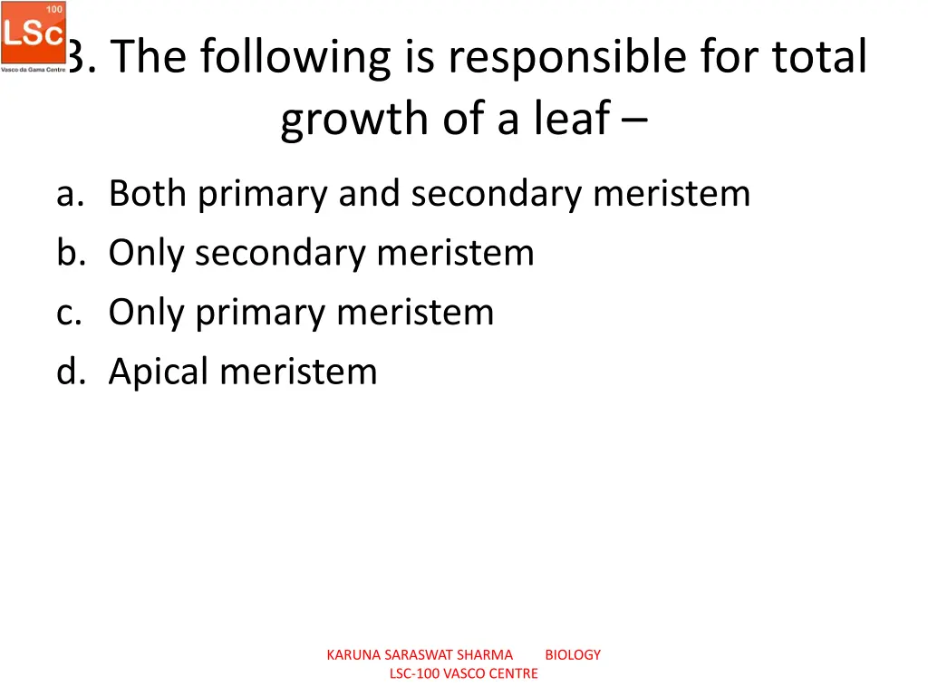 3 the following is responsible for total growth