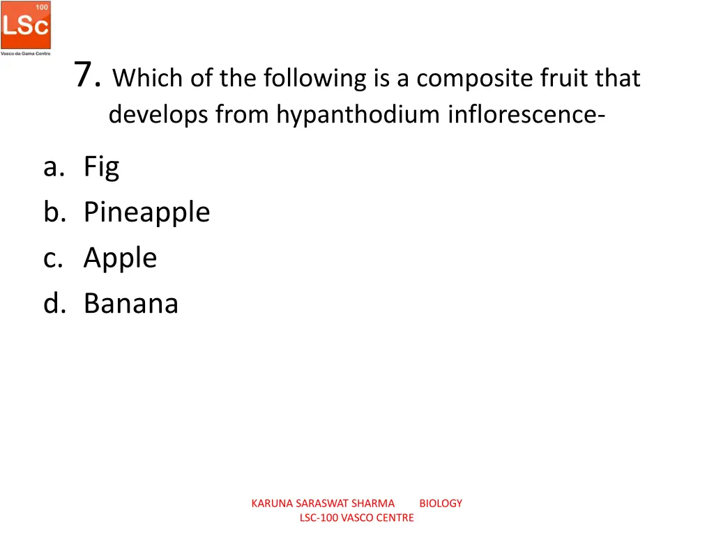 7 which of the following is a composite fruit