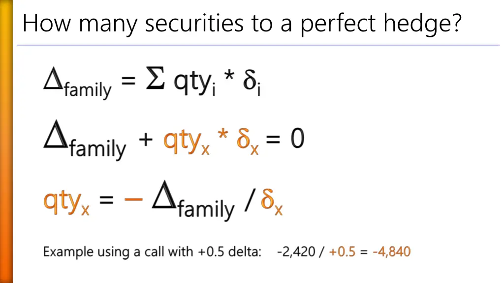 how many securities to a perfect hedge