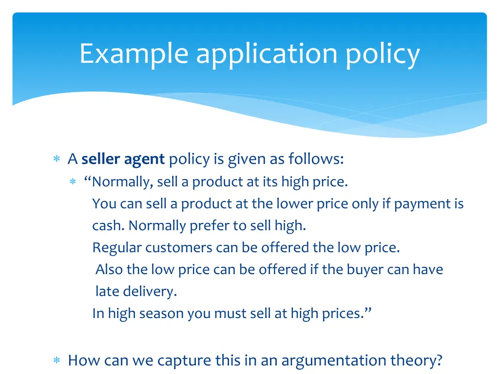 example application policy