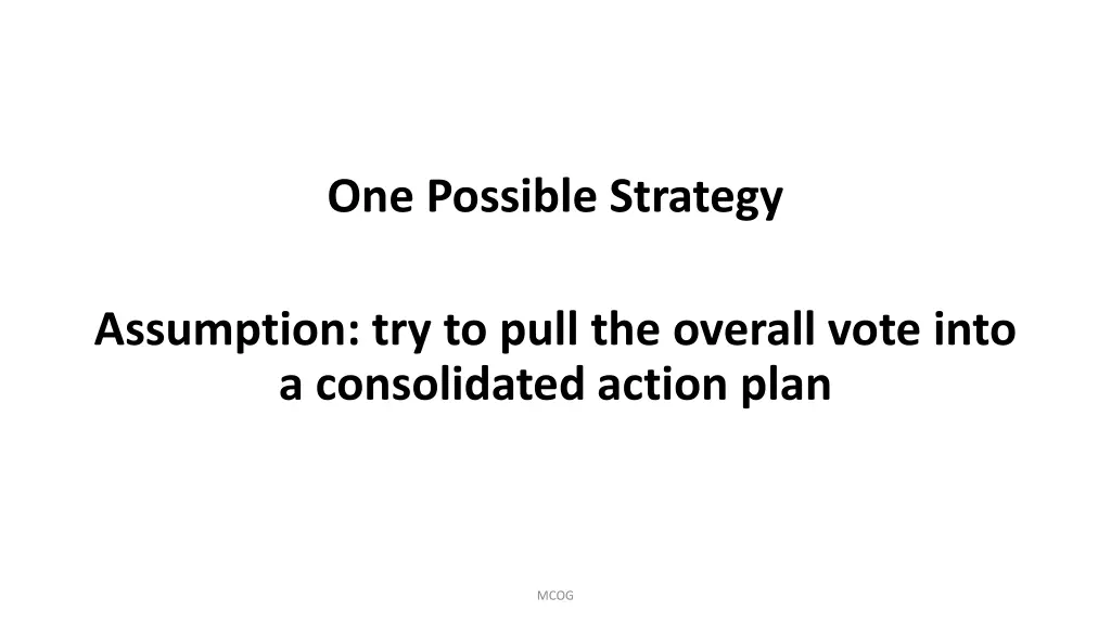 one possible strategy