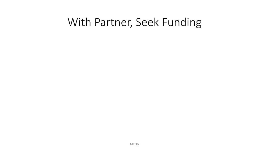 with partner seek funding