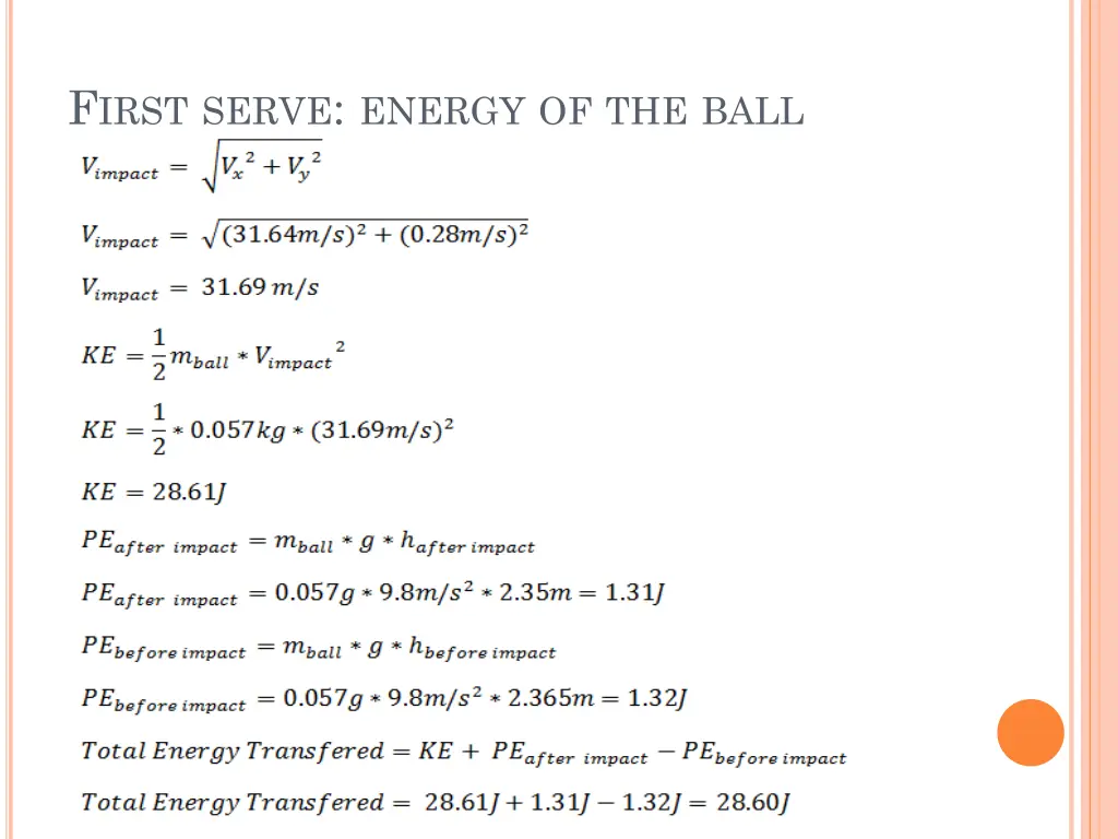 f irst serve energy of the ball